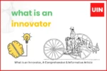 what is an innovator,Innovation,Innovator,innovator examples - Decoding the Role: What is an Innovator and How They Shape Our World